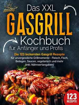 cover image of Das XXL Gasgrill Kochbuch für Anfänger & Profis